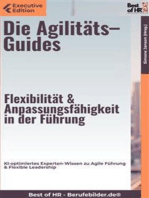 Die Agilitäts–Guides – Flexibilität & Anpassungsfähigkeit in der Führung: KI-optimiertes Experten-Wissen zu Agile Führung & Flexible Leadership