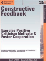 Constructive Feedback – Exercise Positive Criticism, Motivate, & Foster Cooperation