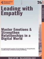Leading with Empathy – Master Emotions & Strengthen Relationships in a Digital World: AI-optimized expert knowledge on Empathetic Leadership & Relationship Building