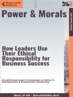 Power & Morals – How Leaders Use Their Ethical Responsibility for Business Success: AI-optimized expert knowledge on Ethics in Management & Responsible Leadership