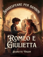 Romeo e Giulietta | Shakespeare per bambini: Shakespeare in una lingua che i bambini capiranno e ameranno