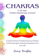 Chakras: A 35 Day Practice To Balance Your Chakras