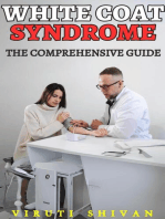 White Coat Syndrome - The Comprehensive Guide: Psychology Comprehensive Guides