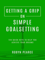 Getting a Grip on Simple Goalsetting: Getting A Grip, #5