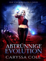 Abtrünnige Evolution: Die Chimära-Trilogie, #3