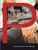 Please Talk to Your Staff: Here's How: Humanistic learaship in action, #2