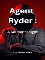 Agent Ryder: A Soldier's Plight