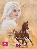 Josephines Tapferkeit: Die Moore-Schwestern, #4