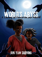 World's Abyss: A Journey of Exuviation and Rebirth