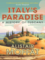 Italy's Paradise: A History of Tuscany