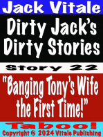 Dirty Jack’s Dirty Stories Story # 22 “Banging Tony’s Wife the First Time!”