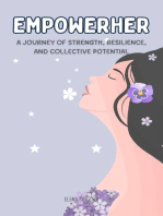 EmpowerHer: A Journey of Strength, Resilience, and Collective Potential