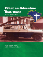 What An Adventure That Was!: Brazil 1956-1965