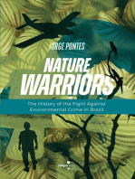 Nature Warriors: The History of the Fight Against Environmental Crime in Brazil