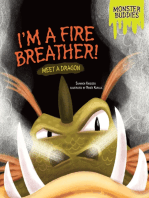 I'm a Fire Breather!: Meet a Dragon