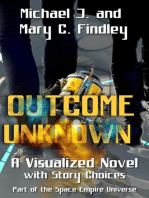 Outcome Unknown A Visualized Novel with Story Choices Part of the Space Empire Universe
