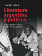Literatura Argentina y realidad política: II. De Lugones a Walsh