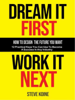 Dream It First Work It Next
