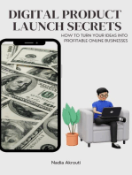 Digital Product Launch Secrets:How to Turn Your Ideas into Profitable Online Businesses: 1, #1