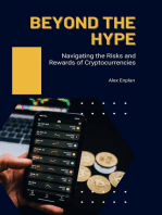 Beyond the Hype: Navigating the Risks and Rewards of Cryptocurrencies: Cryptocurrency Deep Dive, #1