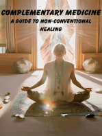 Complementary Medicine: A Guide to Non-Conventional Healing: Health, #2