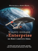 Volevo guidare l'Enterprise ma Kirk è arrivato prima