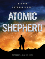 Atomic Shepherd: Inspired by a Real Life Story