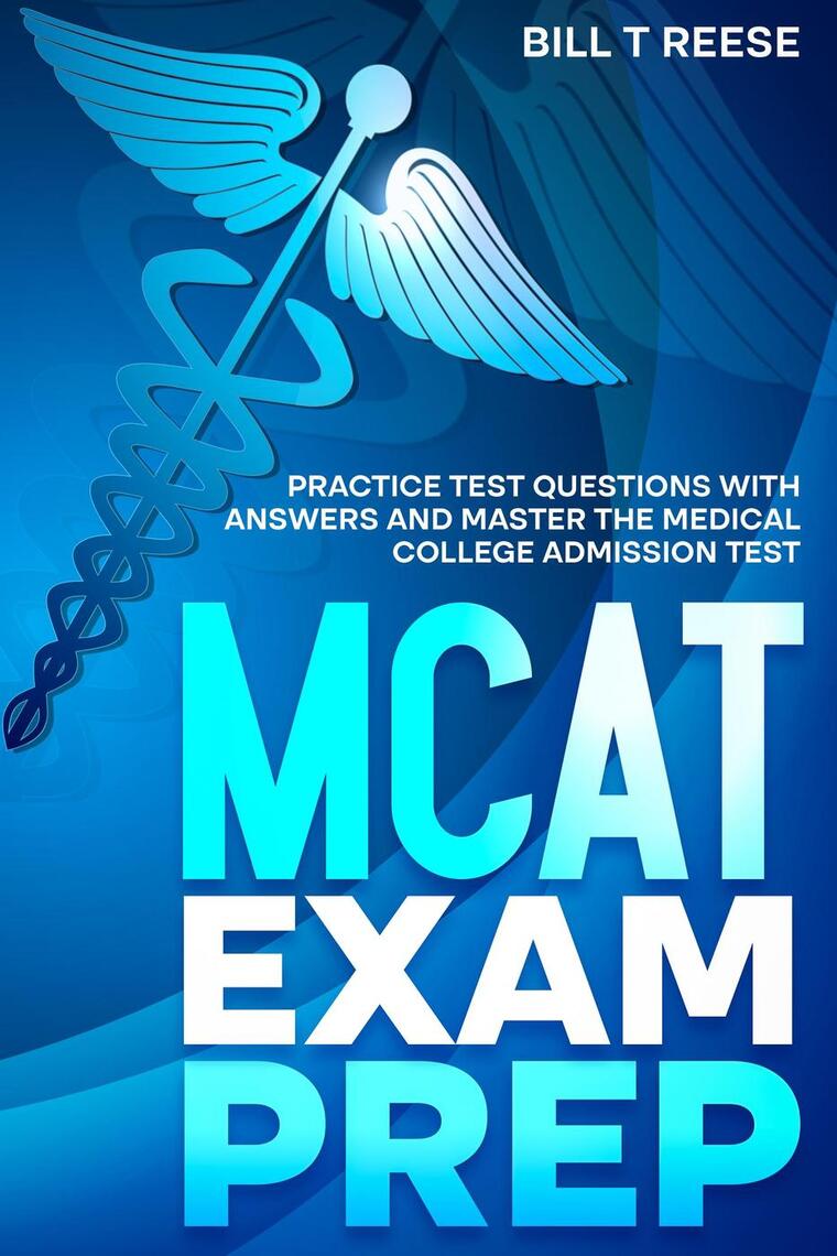MCAT Exam Prep Practice Test Questions With Answers and Master the ...