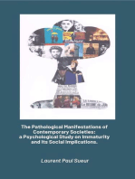 The Pathological Manifestations of Contemporary Societies: a Psychological Study on Immaturity and its Social Implications.