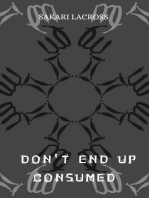 Don't End Up Consumed: A Final World, #2