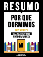 Resumo - Por Que Dormimos (Why We Sleep) - Baseado No Livro De Matthew Walker