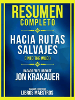 Resumen Completo - Hacia Rutas Salvajes (Into The Wild) - Basado En El Libro De Jon Krakauer: (Edicion Extendida)