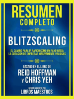 Resumen Completo - Blitzscaling - El Camino Para Ir Rapido Como Un Rayo Hacia La Creación De Empresas Masivamente Valiosas - Basado En El Libro De Reid Hoffman Y Chris Yeh: (Edicion Extendida)