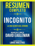 Resumen Completo - Incognito - La Vida Secreta Del Cerebro - Basado En El Libro De David Eagleman: (Edicion Extendida)