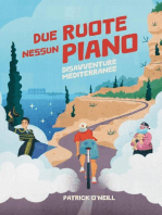 Due Ruote, Nessun Piano: Disavventure Mediterranee