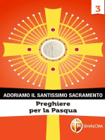 Adoriamo il Santissimo Sacramento. Vol.1: Preghiere per l'Adorazione Eucaristica