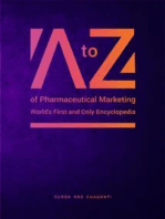 A to Z of Pharmaceutical Marketing Voulme 1: Worlds First and Only Encyclopedia V