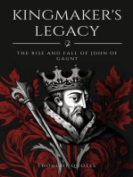Kingmaker's Legacy: The Rise and Fall of John of Gaunt