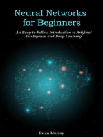 Neural Networks for Beginners: An Easy-to-Follow Introduction to Artificial Intelligence and Deep Learning
