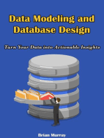 Data Modeling and Database Design: Turn Your Data into Actionable Insights