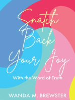 Snatch Back Your Joy: With the Word of Truth