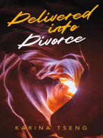 Delivered Into Divorce