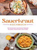 Sauerkraut Kochbuch: Die leckersten Sauerkraut Rezepte für jeden Geschmack und Anlass - inkl. Fingerfood, Desserts & Getränken