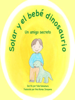 Solar y el bebé dinosaurio: Un amigo secreto