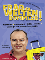 Frag den Weltenbummler! Australien, Neuseeland, Tahiti, Hawaii, Ausflüge auf zehn weitere Inseln