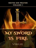 My Sword is Fire: Volume 1 (Notes on Prayer): Notes on Prayer, #1