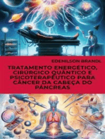Tratamento Energético, Cirúrgico Quântico e Psicoterapêutico para Câncer da Cabeça do Pâncreas