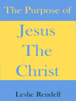 The Purpose of Jesus The Christ