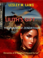 Lilith's Gift & the Plains of Zenorthar: Chronicles of Dragondom & Beyond Series