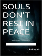 Souls don't rest in peace